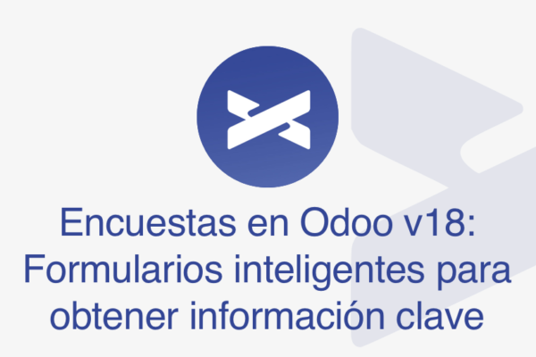 Encuestas en Odoo v18 – Formularios inteligentes para obtener información clave