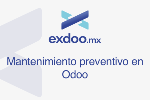 Mantenimiento preventivo en Odoo: controla tus equipos sin complicaciones