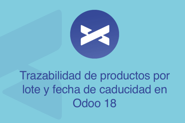 Trazabilidad de productos por lote y fecha de caducidad en Odoo 18