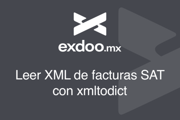 Leer XML de facturas SAT con xmltodict